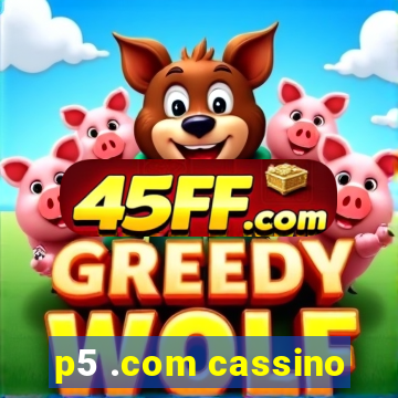 p5 .com cassino